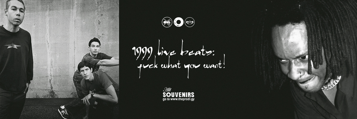 1999 Live Beats • Fuck What U Want!