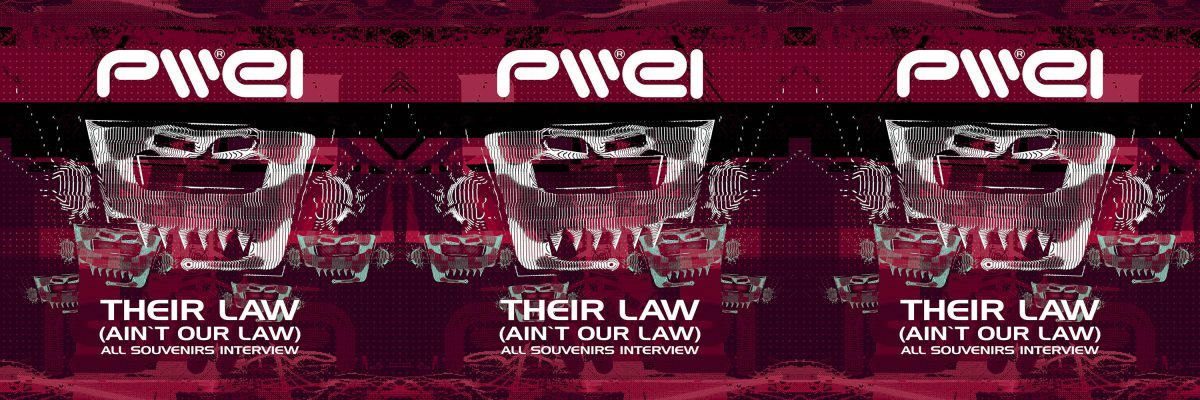 PWEI Single • Their Law (Ain’t Our Law)